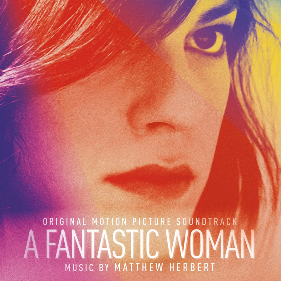 original-soundtrack-a-fantastic-woman-matthew-herbert