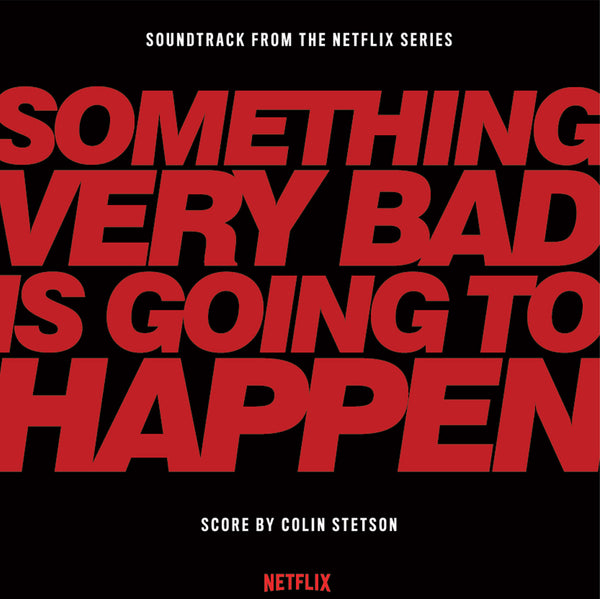 Something Very Bad is Going to Happen