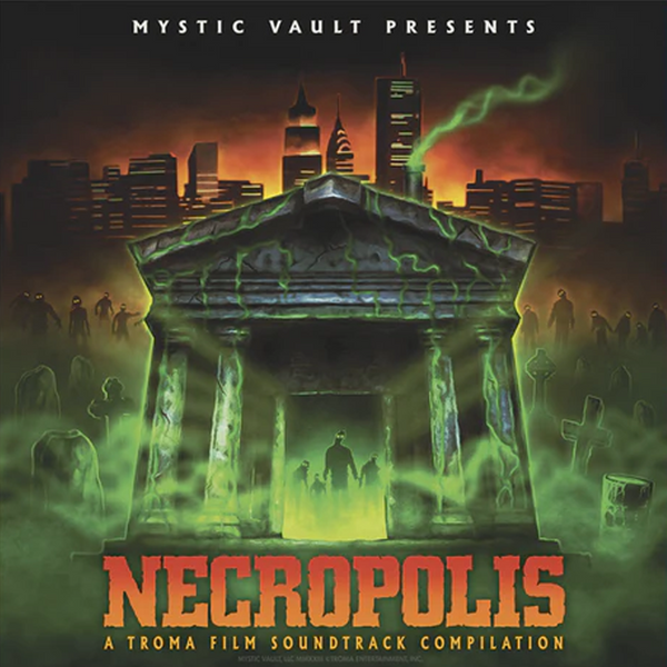 Necropolis: A Troma Film Soundtrack Compilation
