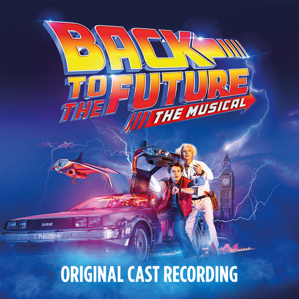 Back To the Future: the Musical (Deluxe Edition)