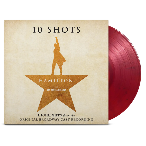 Hamilton: 10 Shots: Highlights from the Original Broadway Cast Recording - Vinyl Soundtrack